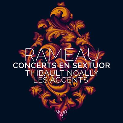 RAMEAU CONCERTS EN SEXTUOR
