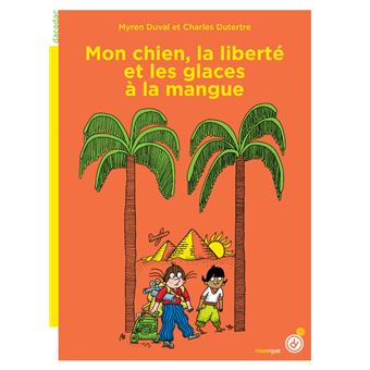 Mon chien, la liberté et les glaces à la mangue