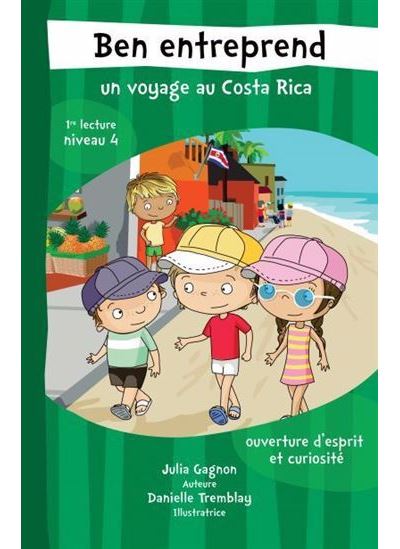 Ben entreprend un voyage au Costa Rica - Julia Gagnon - broché