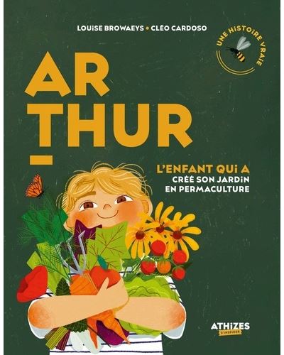 Arthur, l'enfant qui a créé son jardin en permaculture