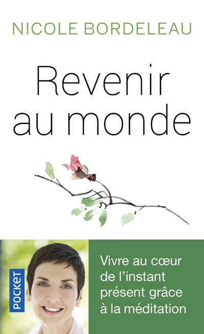 Revenir au monde - Nicole Bordeleau - Poche