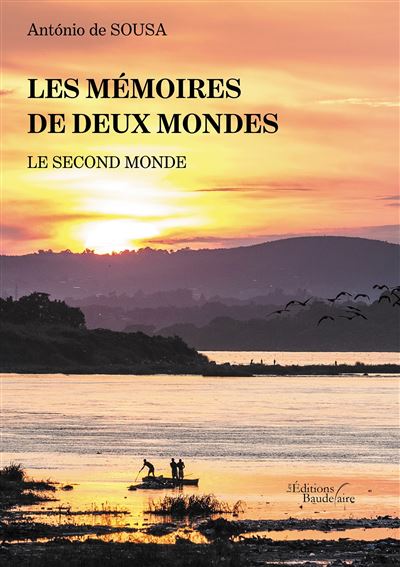 Les mémoires de deux mondes - Le second monde - Antonio De Sousa - broché