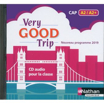 Very good trip Cahier d'anglais - CAP A2/A2+ - 1 CD Audio (MP3) 2019