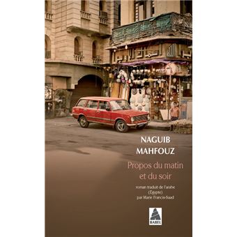Mahfouz - Naguib MAHFOUZ (Egypte) Propos-du-matin-et-du-soir