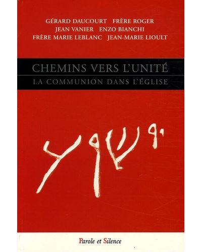 Chemins vers l'unite -  Mgr daucourt - broché