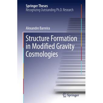 Structure Formation In Modified Gravity Cosmologies - Relié - Alexandre ...