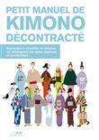 Petit manuel de kimono decontracte - apprendre a s'habiller