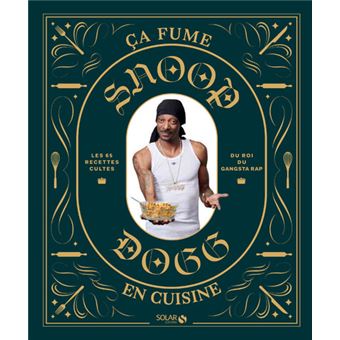Snoop Dogg - ça fume en cuisine !