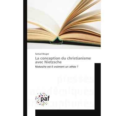 La conception du christianisme avec nietzsche - nietzsche es