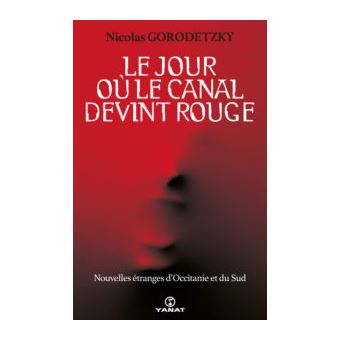 Le Jour où le Canal Devint rouge
