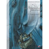 Les Aphrodites : Le masque aveugle - Volume 2