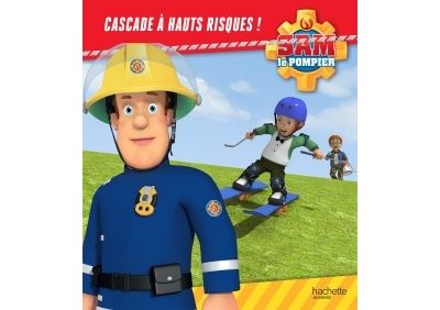 Sam le pompier cascade a hauts risques