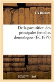 De la parturition des principales femelles domestiques