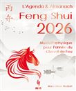 L’Agenda & Almanach Feng Shui 2026 - Ma métaphysique pour l'année du Cheval de Feu
