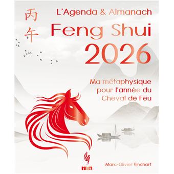 L’Agenda & Almanach Feng Shui 2026 - Ma métaphysique pour l'année du Cheval de Feu