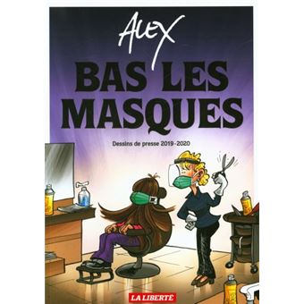 Bas les masques : dessins de presse 2019-2020