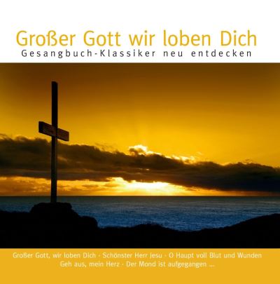 Grosser gott wir loben di