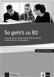 So geht’s zu B2 - Livre du professeur