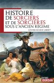 Histoire de sorciers et de sorcières sous l'ancien régime