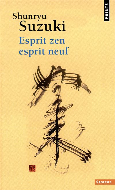 Esprit zen, esprit neuf ((réédition)) - Shunryu Suzuki - Poche