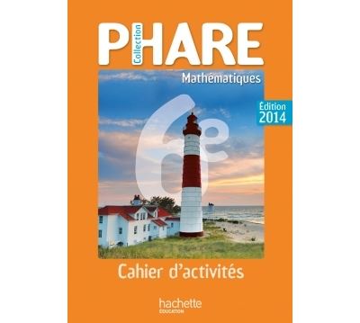 Cahier de mathématiques phare 6ème