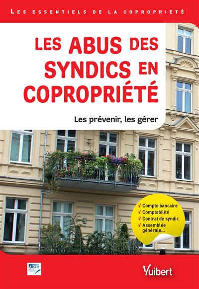 Les abus des syndics en copropriété -  Arc - broché