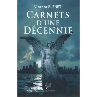 Carnets d'une décennie