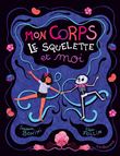 Mon corps, le squelette et moi