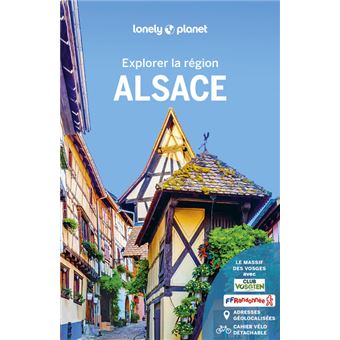 Alsace - Explorer la région 4ed