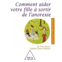 Comment aider votre fille à sortir de l’anorexie