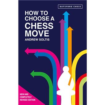 How to Choose a Chess Move - 1
