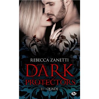 Dark Protectors, T11 : Quade