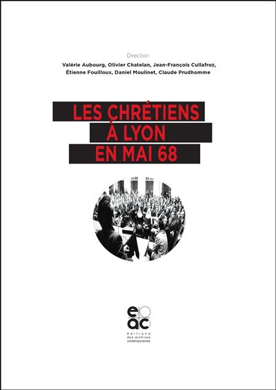 Les chrétiens à Lyon en mai 68
