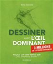 Dessiner avec l'oeil dominant
