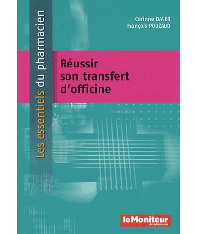 Réussir son transfert d'officine