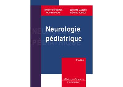 Neurologie pediatrique - 3e edition