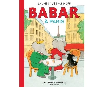 Babar à Paris - Jean de Brunhoff - cartonné