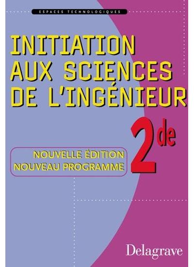 Initiation Aux Sciences De L'ingenieur 2eme (ed 2003) - Broché - Pierre ...