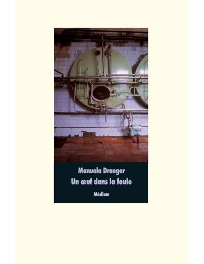 Oeuf dans la foule (Un) - Manuela Draeger - broché