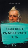 Ceux dont on ne redoute rien