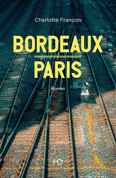 Bordeaux - Paris