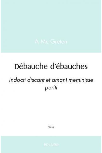 Débauche d'ébauches