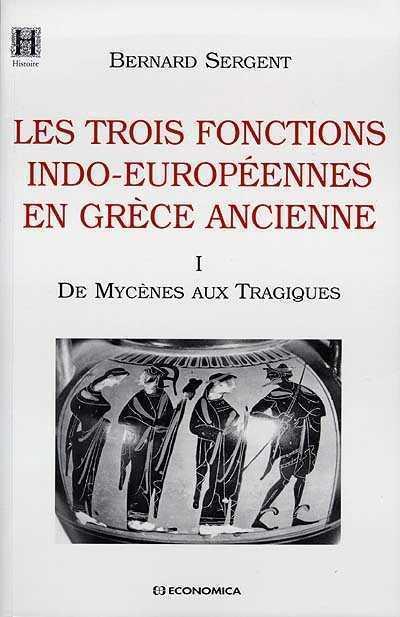 Trois fonctions indo-europeennes en grece ancienne