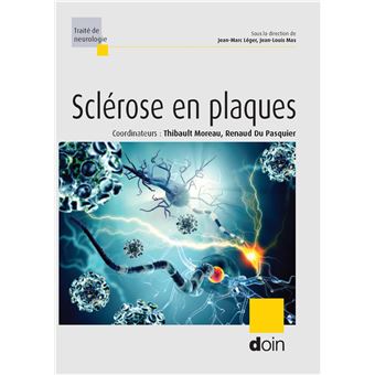 La Sclérose En Plaques - Broché - Thibault Moreau, Renaud Du Pasquier ...