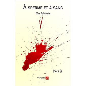 A sperme et à sang