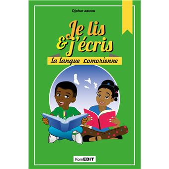 Je lis et j'écris la langue comorienne
