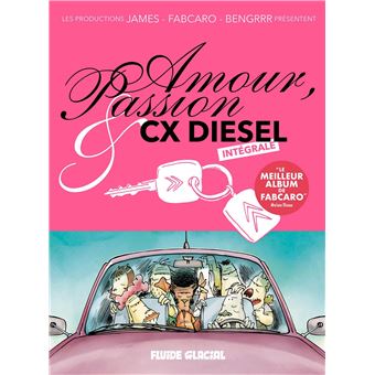 Amour Passion Et Cx Diesel Coffret Avec 3 Volumes Tome 1 Tome 2 Et Tome 3 Amour Passion Cx Diesel Integrale James Fabrice Caro Boris Mirroir Coffret Achat Livre Fnac