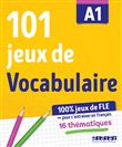 101 jeux de FLE A1 - Cahier