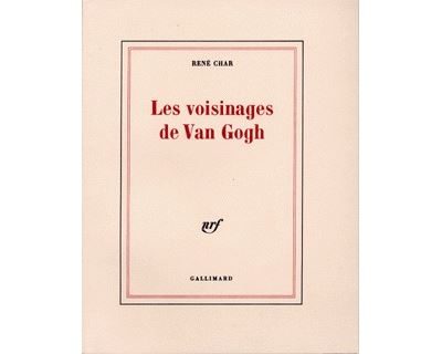 Les voisinages de Van Gogh - René Char - (donnée non spécifiée)