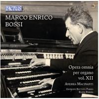 Bossi : Intégrale de l'œuvre pour orgue : Volume 12